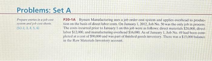 job cost sheets. (SO 2, 3, 4, 5, 6) P20-1A Bynum Manufacturing