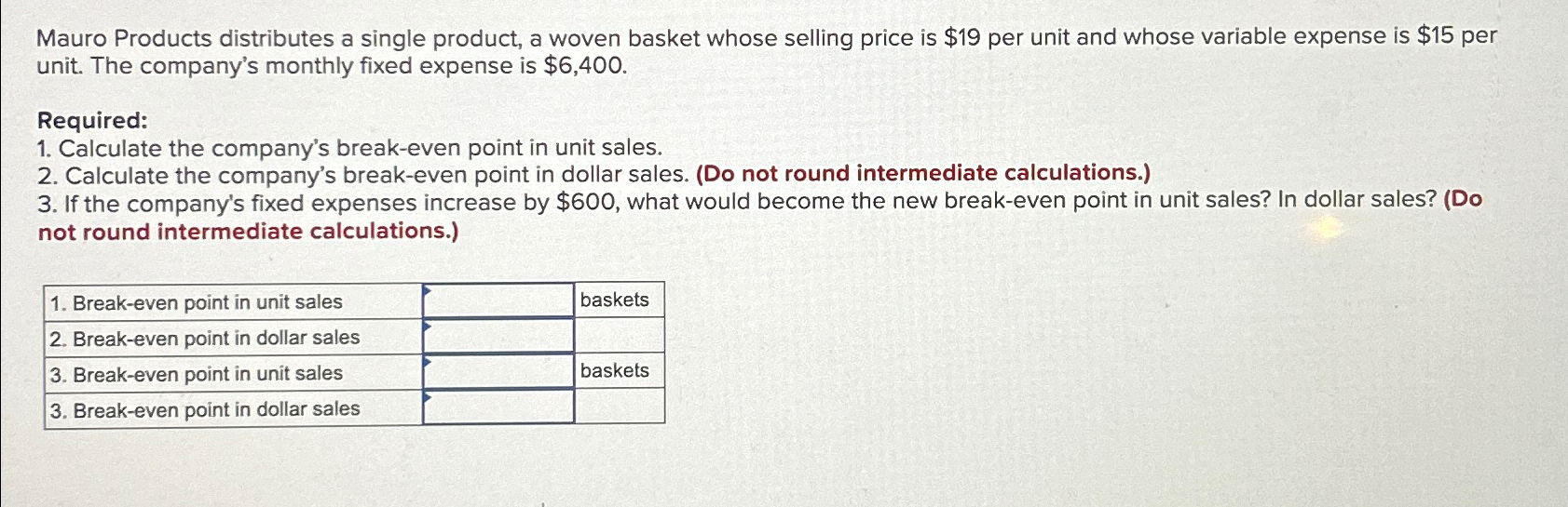  Chapter 5: Question 6: Mauro Products distributes a single product, a