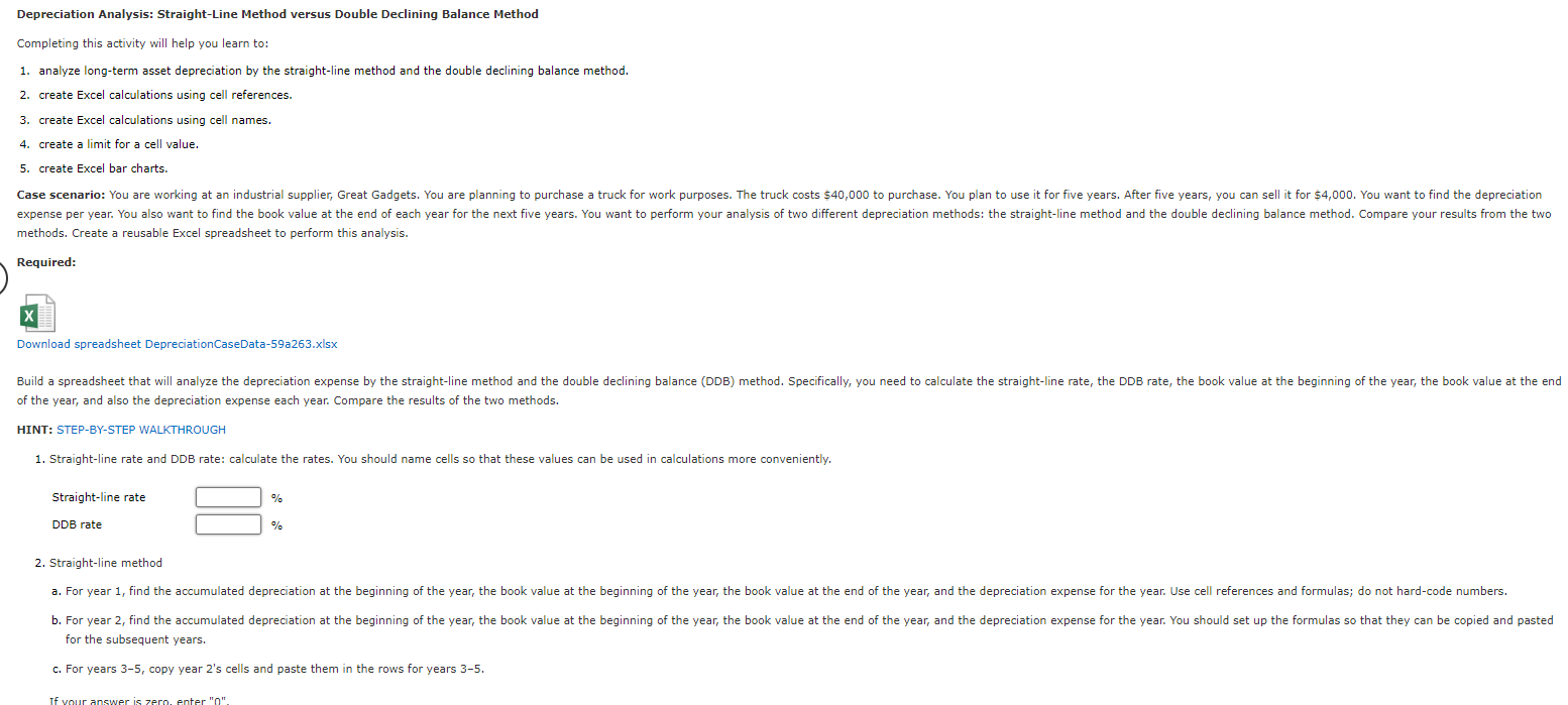  Depreciation Analysis: Straight-Line Method versus Double Declining Balance Method If your
