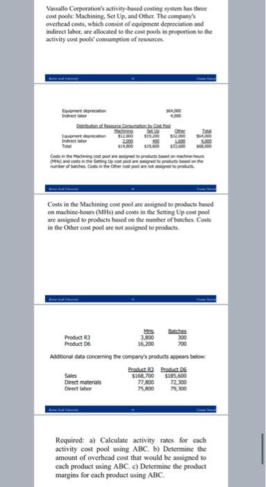 i need answer with details and explenation :) Vassallo Comoration's activity-based costing