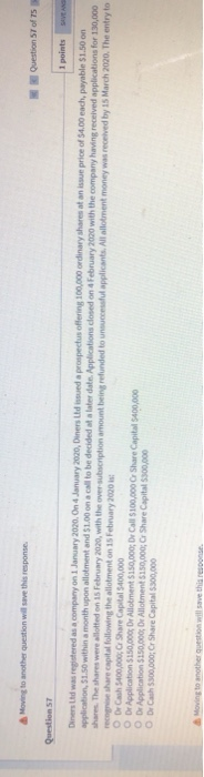  Moving to another question will save this response. Question 57 of