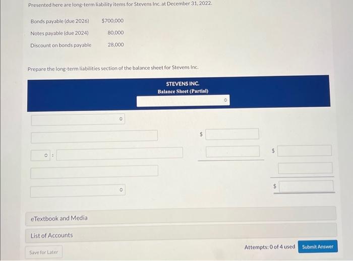  Presented here are long-term liability items for Stevens Inc, at December