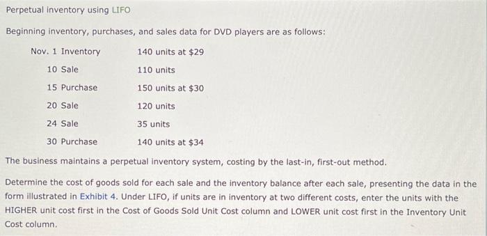  Perpetual inventory using LIFO Beginning inventory, purchases, and sales data for