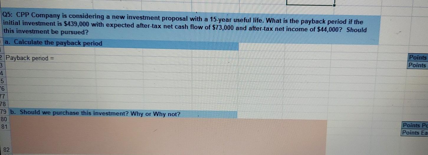  Q5: CPP Company is considering a new investment proposal with a