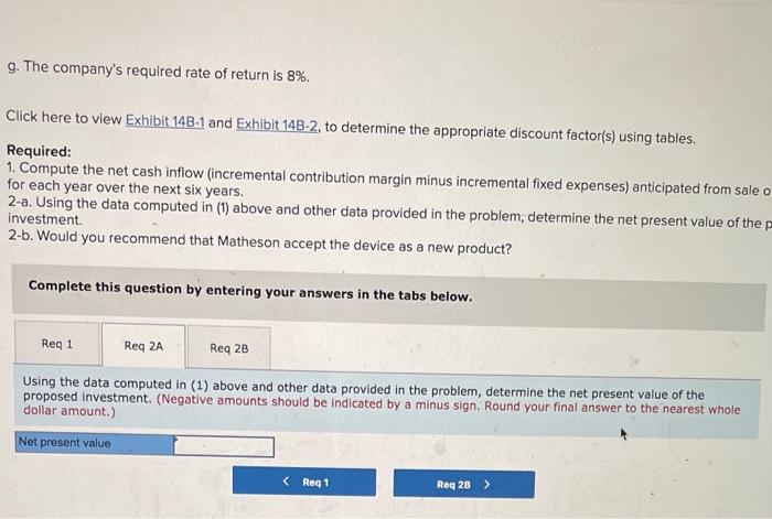 cost studies that revealed the following information: a. New equipment would have