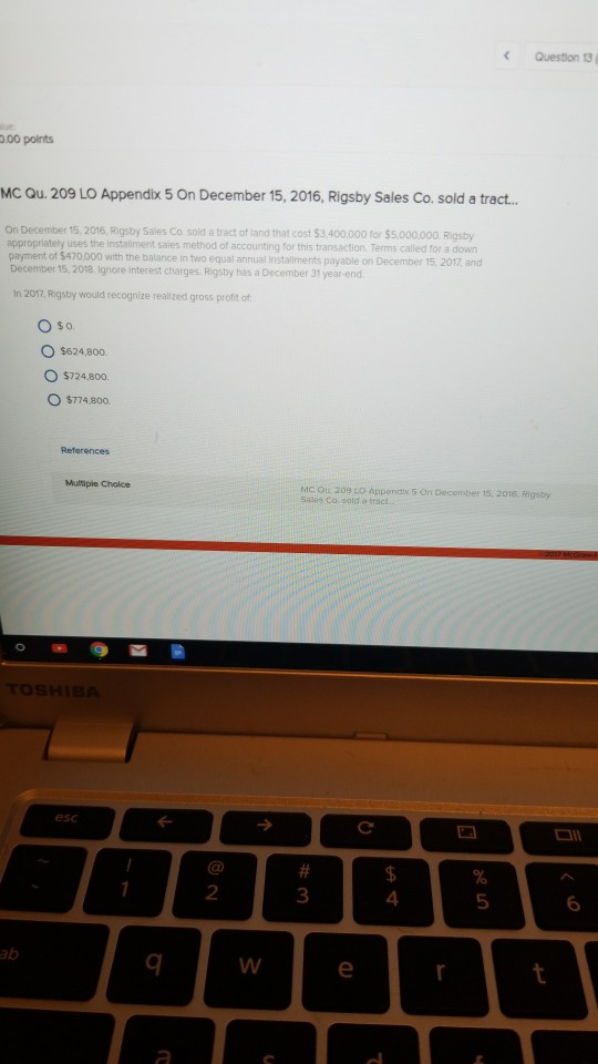 Question 13 0.00 points MC Qu. 209 LO Appendix 5 On