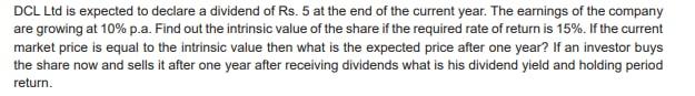 I need the answer as soon as possible DCL Ltd is expected