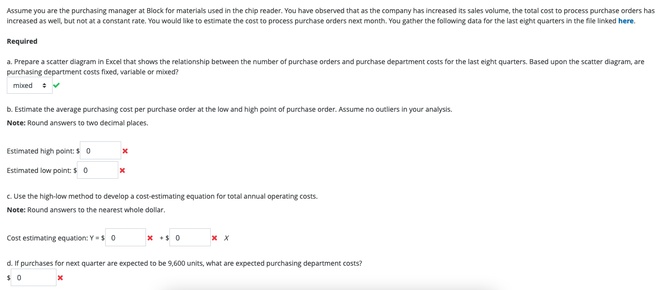  Required purchasing department costs fixed, variable or mixed? b. Estimate the