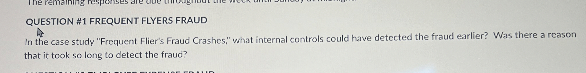  QUESTION #1 FREQUENT FLYERS FRAUD In the case study "Frequent Flier's