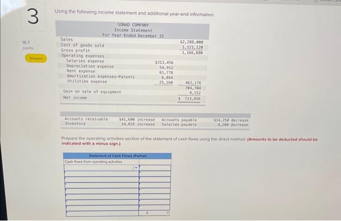  Using the following income statement and additional year-end information. Prepare the