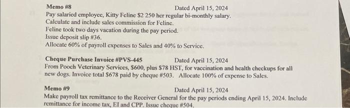 i need journal entry Memo \#8 Dated April 15, 2024 Pay salaried