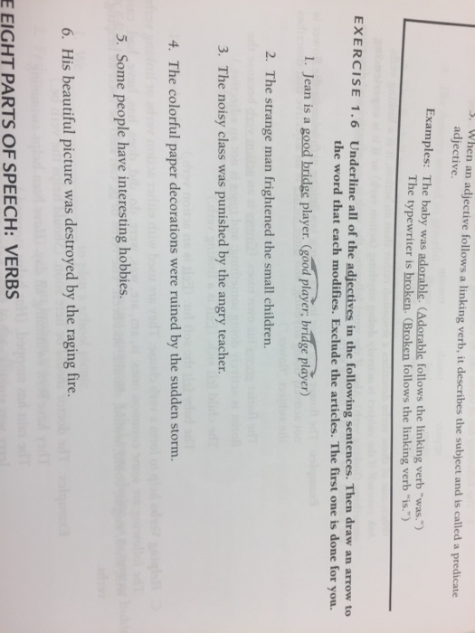  S. When an adjective follows a linking verb, it describes the