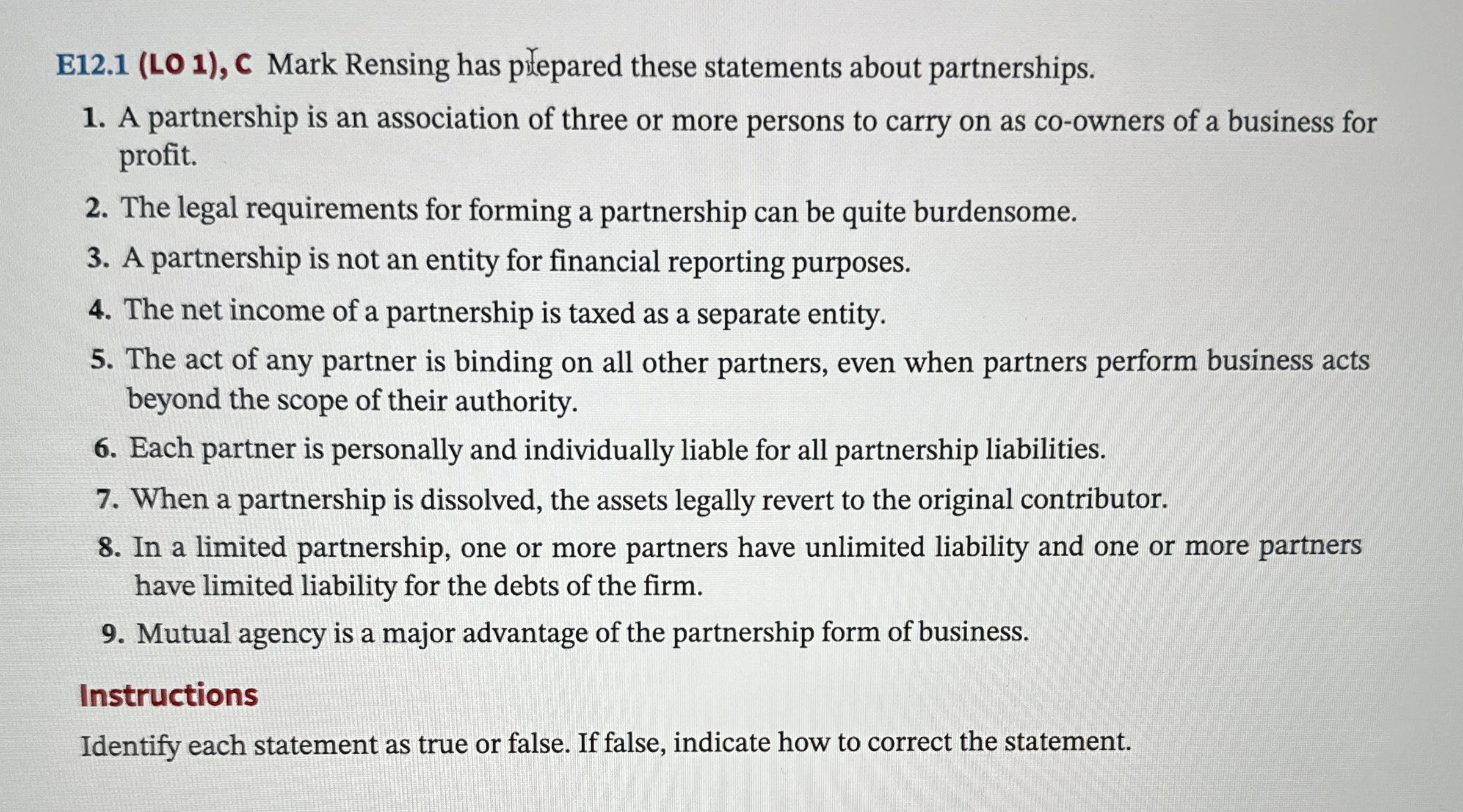  E12.1(LO 1), C Mark Rensing has pepared these statements about partnerships.