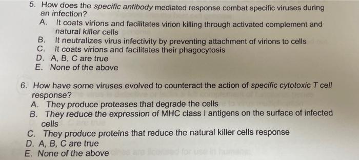 answer 5 & 6 please 5. How does the specific antibody mediated
