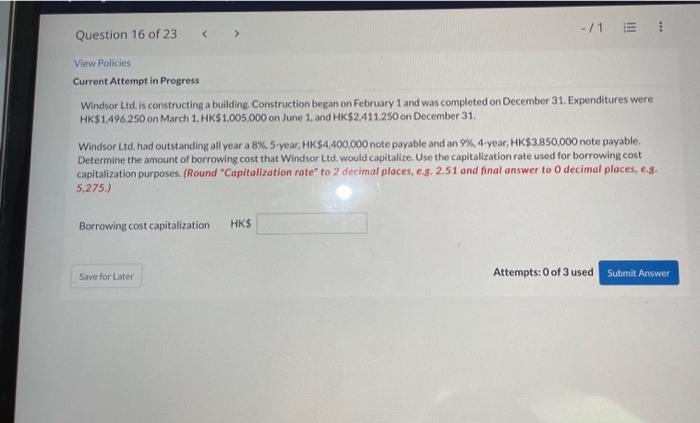 plz answer Windsor Ltd, is constructing a building. Construction began on February