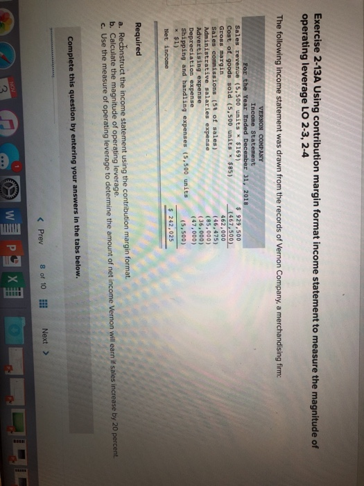  Exercise 2-13A Using contribution margin format income statement to measure the