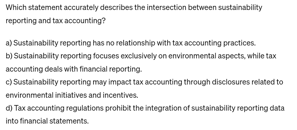  Which statement accurately describes the intersection between sustainability reporting and tax