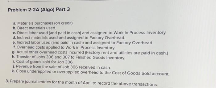 for three jobs worked on in April. Additional Information a. Raw Materials