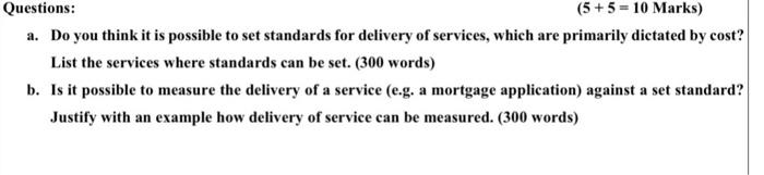  Questions: (5+5=10Marks) a. Do you think it is possible to set