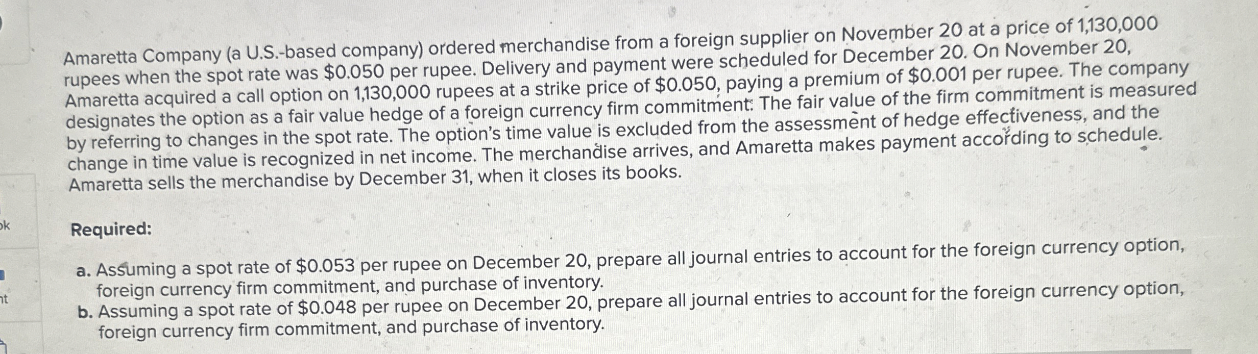  Amaretta Company (a U.S.-based company) ordered merchandise from a foreign supplier