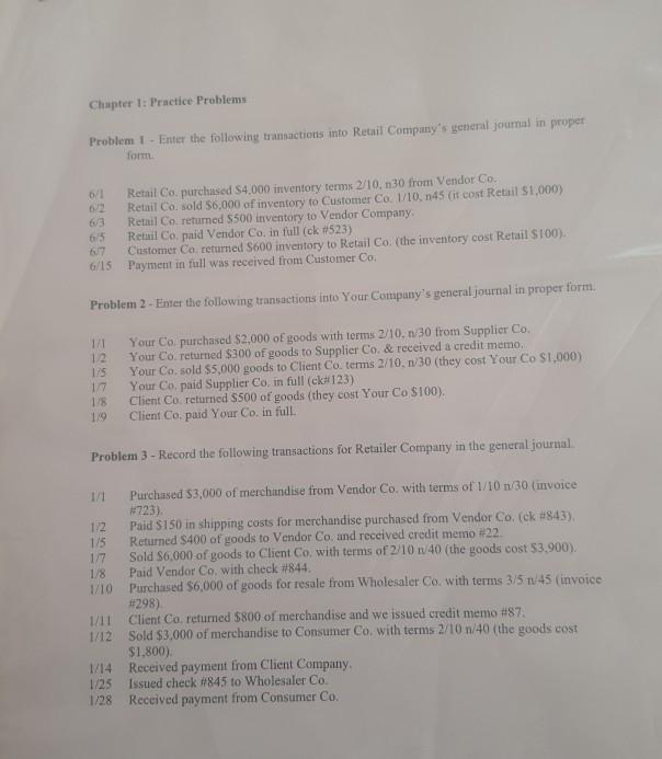  Chapter 1: Practice Problems Problem I - Enter the following transactions