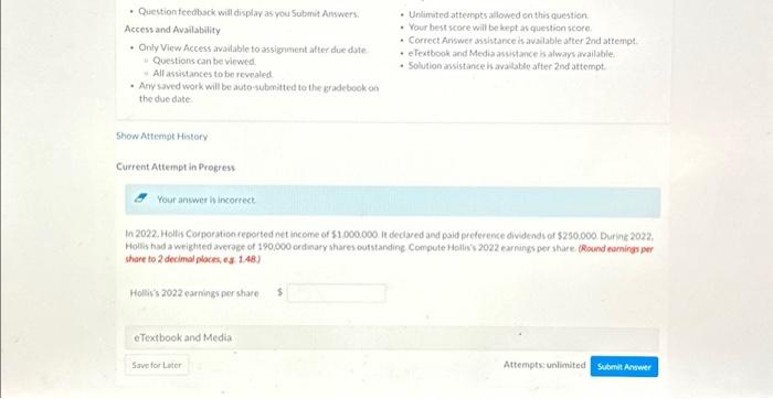  Question feedback will display as you Submit Answers. Access and Availability