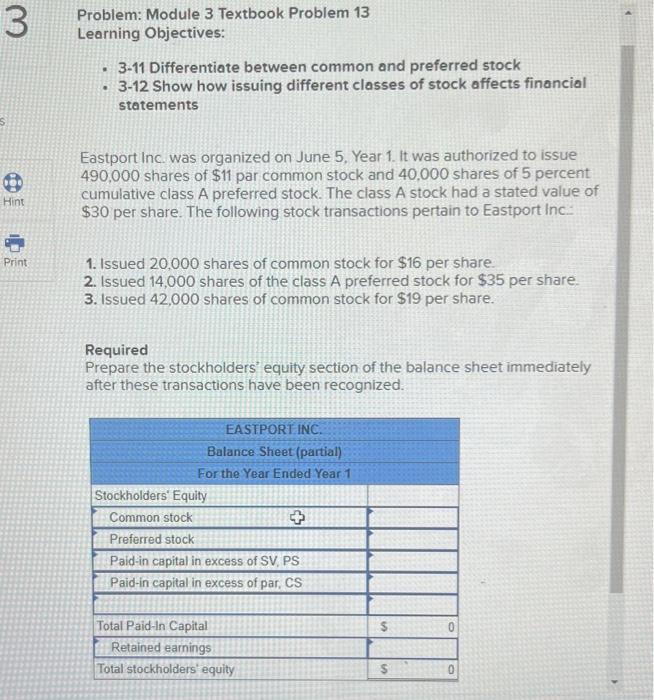  Problem: Module 3 Textbook Problem 13 Learning Objectives: - 3-11 Differentiate