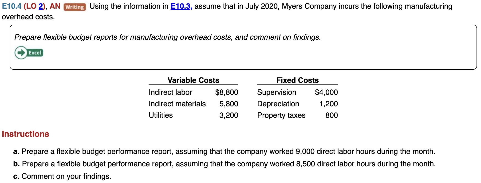  E10.4(LO 2), AN Writing Using the information in E10.3, assume that