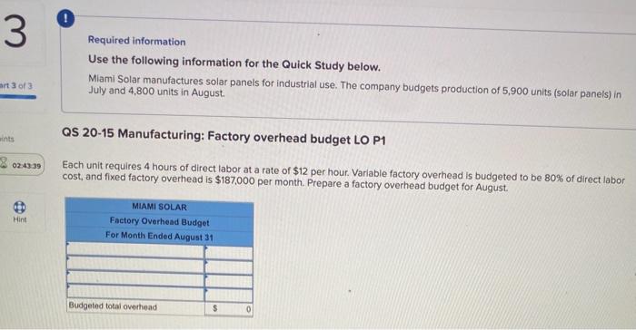 the following information for the Quick Study below. Miami Solar manufactures solar