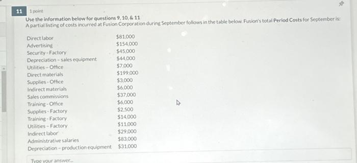  1 point Une the information below for questions 9, 10, \&.11