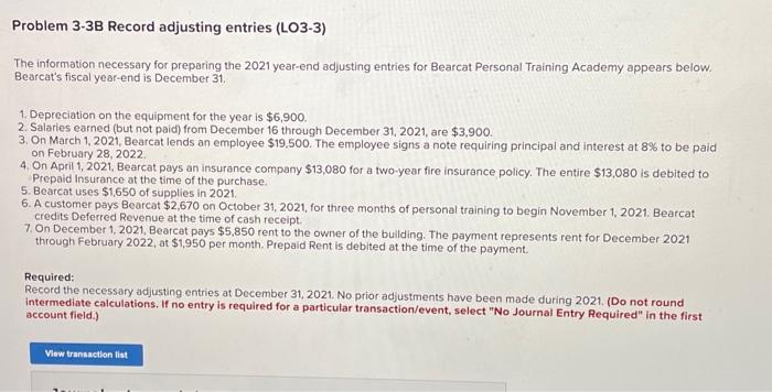  Problem 3-3B Record adjusting entries (LO3-3) The information necessary for preparing