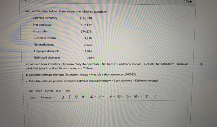  10 pts Based on the value below please answer the following