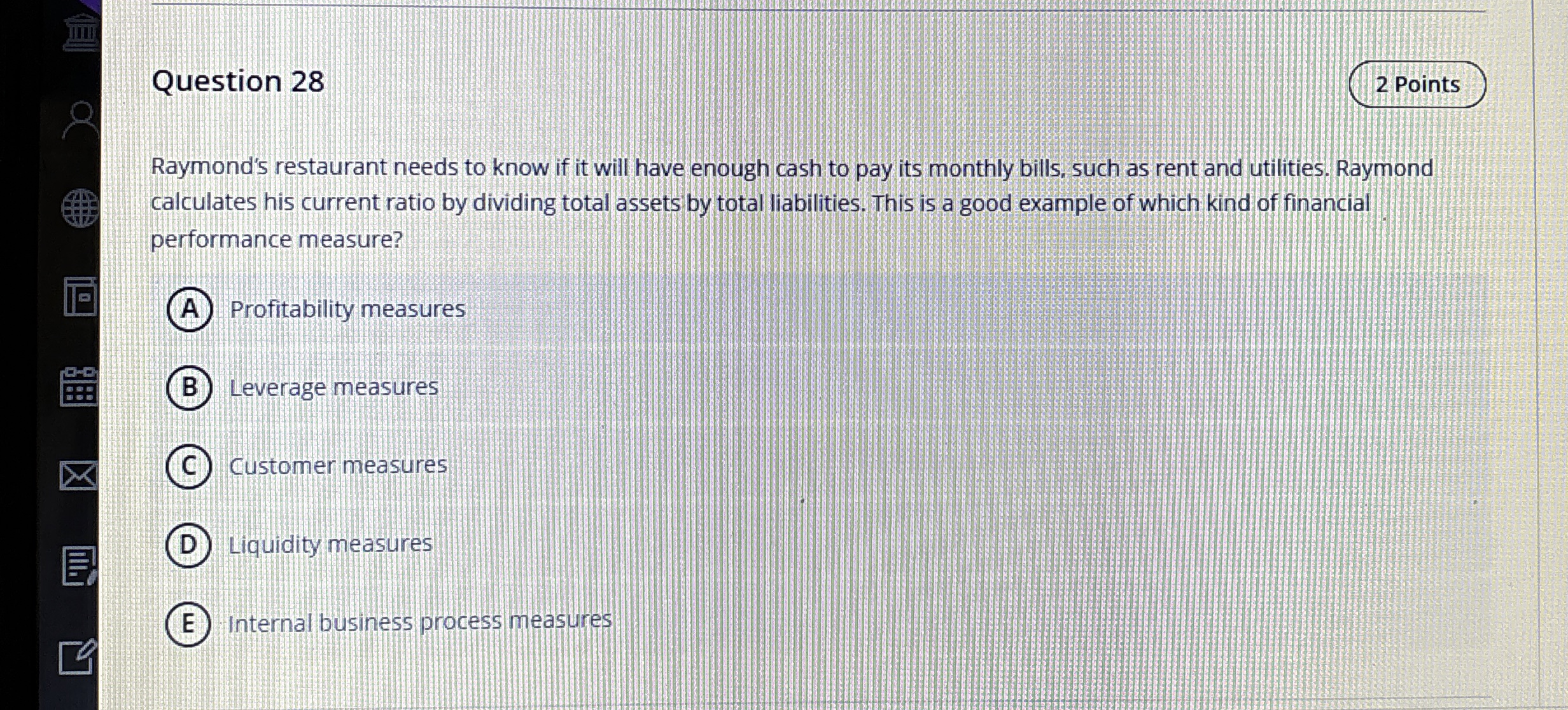  Question 28 Raymond's restaurant needs to know if it will have