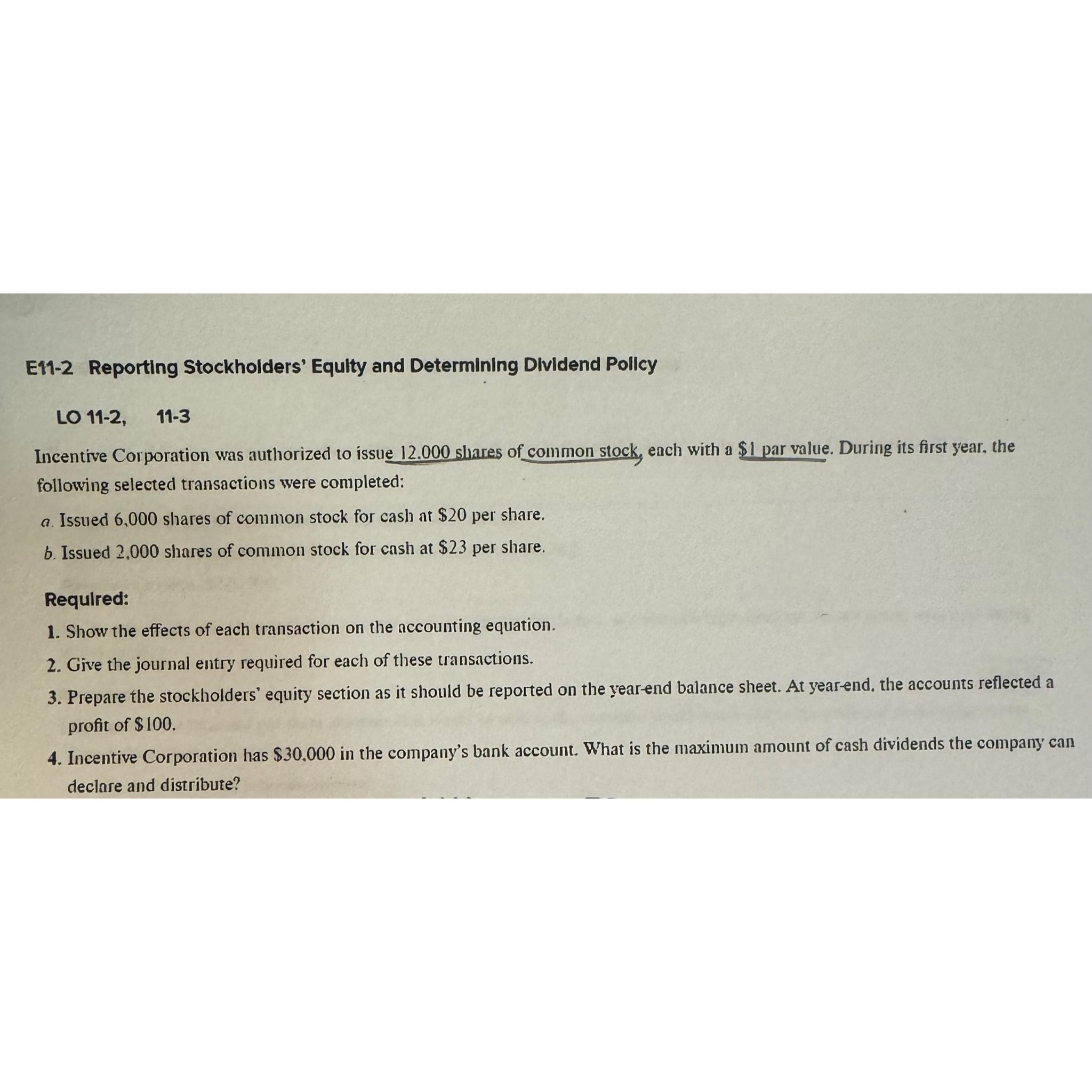  E11-2 Reporting Stockholders' Equlty and Determining Dividend Pollcy LO 11-2,11-3 Incentive