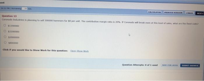  nent min CALCULATOR PRINTER VERSION BACK NEXT Question 13 Coronado Industries