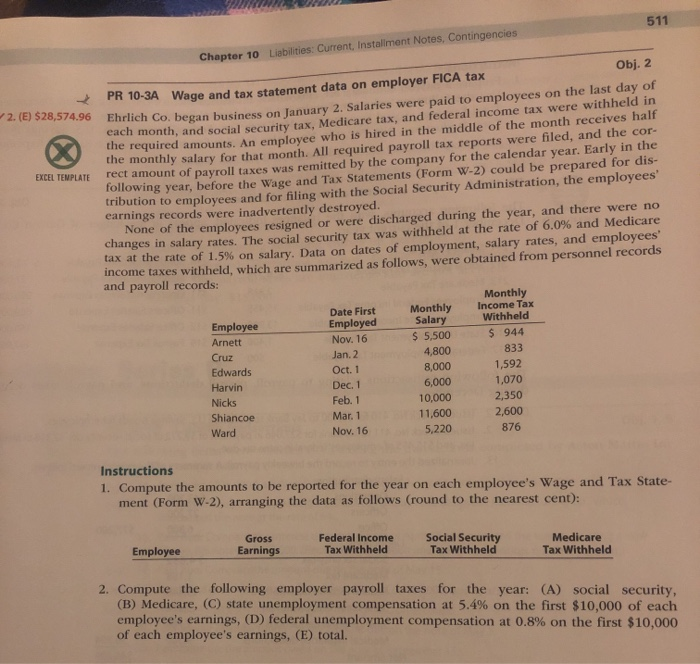  511 Chapter 10 Liabilities: Current, Installment Notes, Contingencies 2. (E) $28,574.96