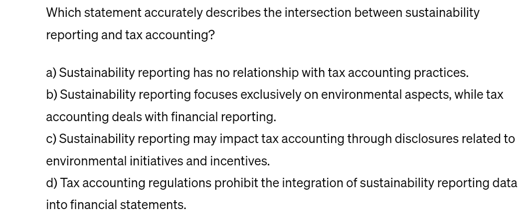  Which statement accurately describes the intersection between sustainability reporting and tax