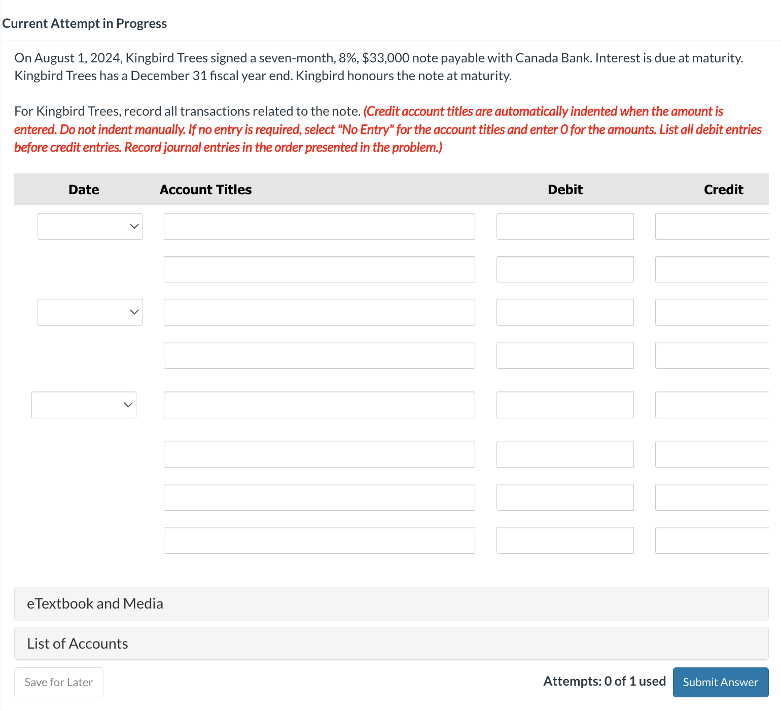  Current Attempt in Progress On August 1,2024, Kingbird Trees signed a