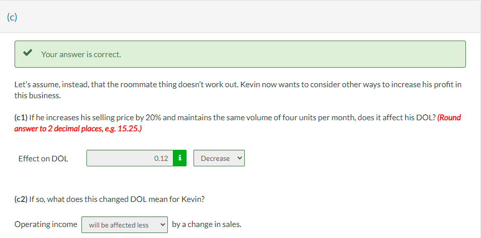 consider other ways to increase his profit in this business. (c1) If