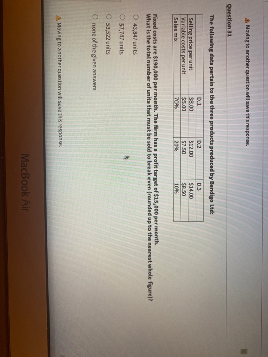  A Moving to another question will save this response. Question 31