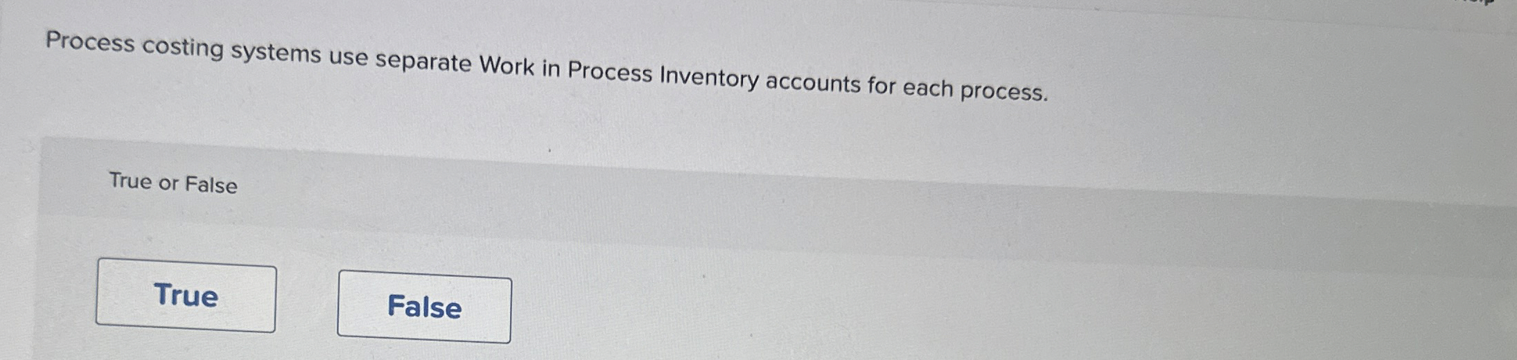  Process costing systems use separate Work in Process Inventory accounts for