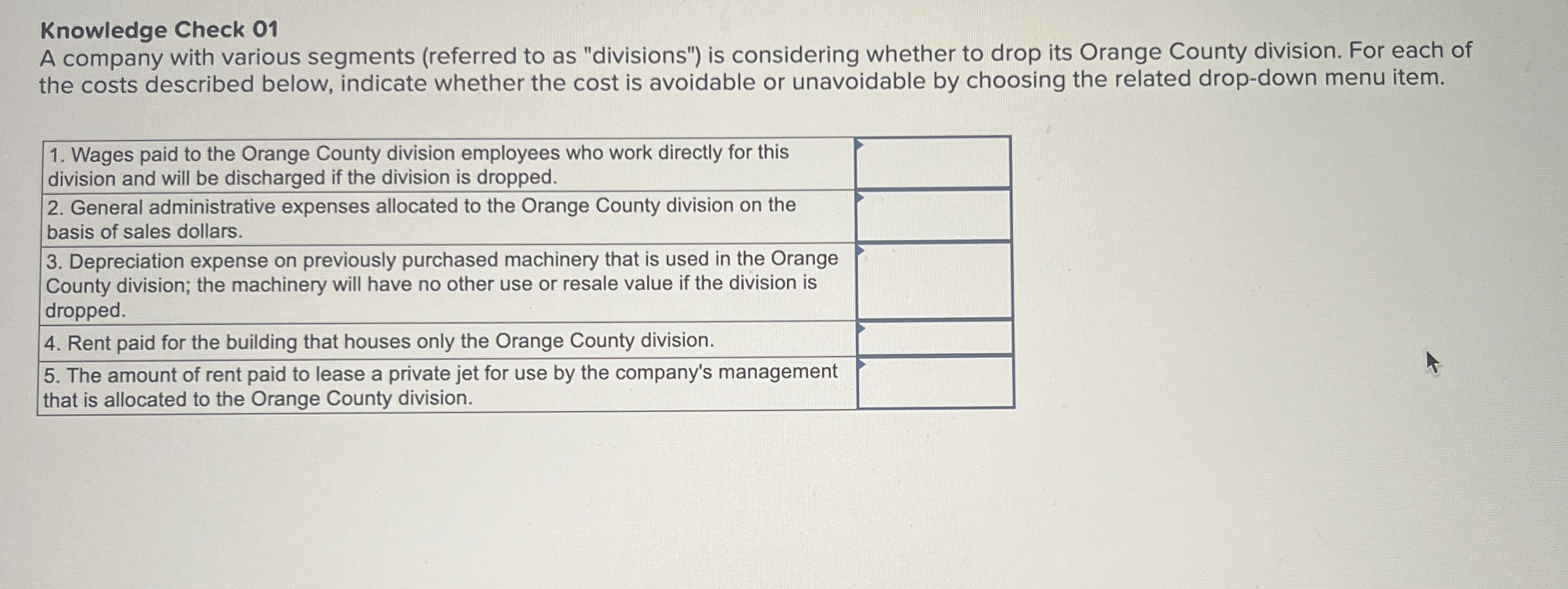  Knowledge Check 01 A company with various segments (referred to as