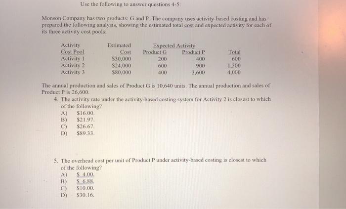 each of the company's three activity cost pools are as follows: Activity