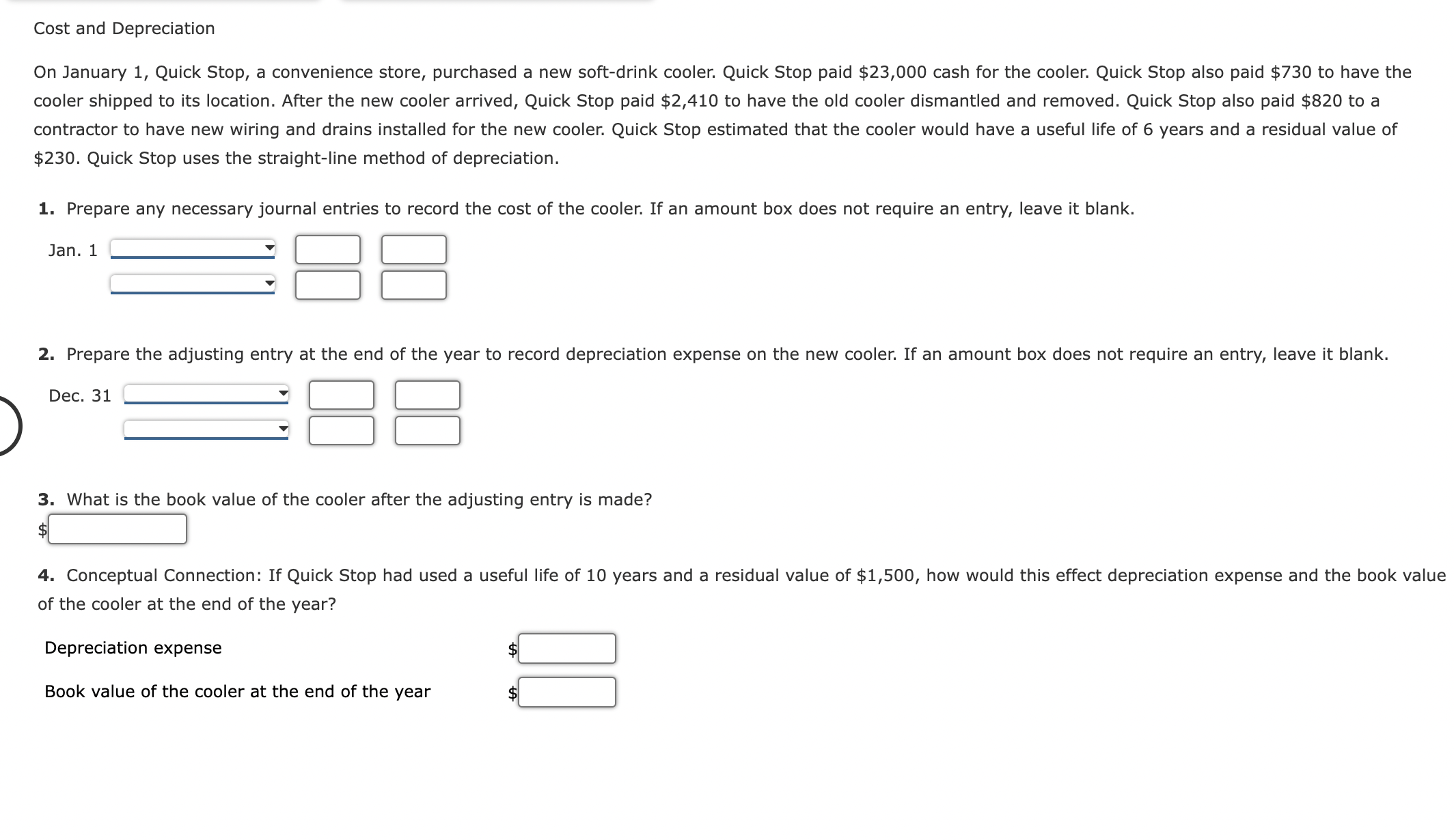  On January 1, Quick Stop, a convenience store, purchased a new