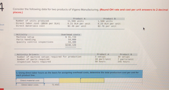 please answer 1 Consider the following data for two products of Vigano
