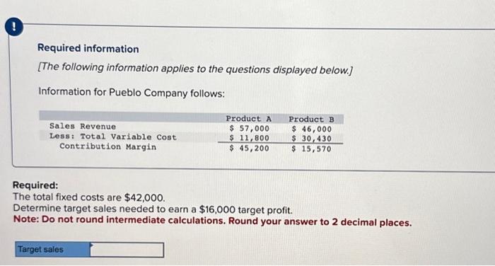 Required information [The following information applies to the questions displayed below.] Information