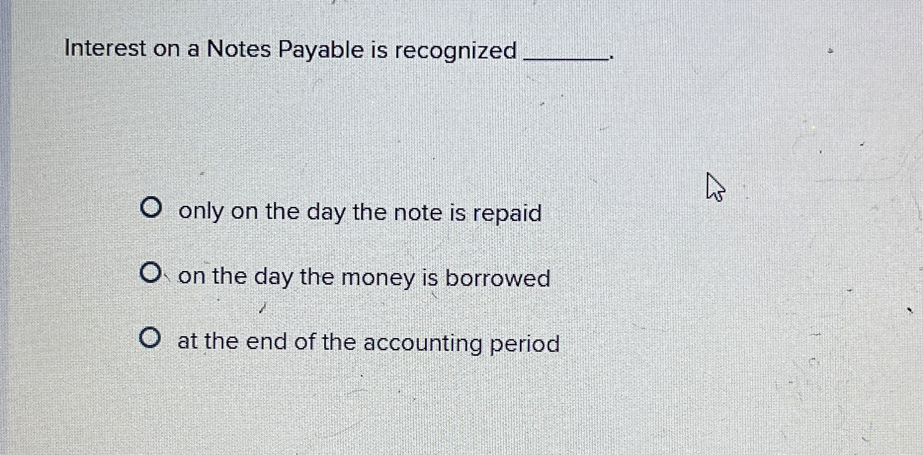  Interest on a Notes Payable is recognized q, only on the