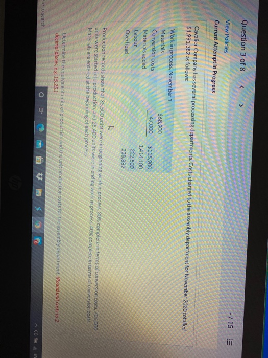  Question 3 of 8 View Policies / 15 E Current Attempt