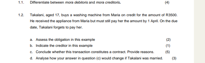  1.1. Differentiate between mora debitoris and mora creditoris. 1.2. Takalani, aged