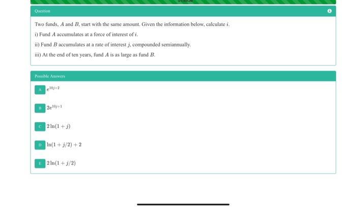  Question Two funds, A and B, start with the same amount.
